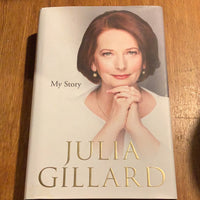 My story. Julia Gillard. 2014.