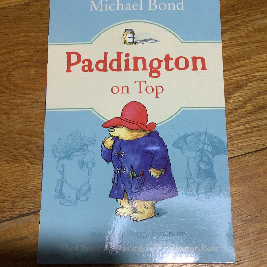 Paddington on top. Michael Bond. 2019.