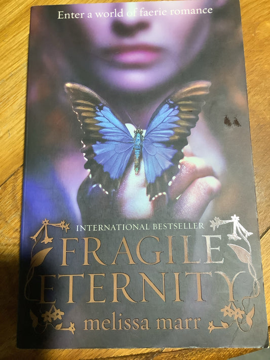 Fragile eternity. Melissa Marr. 2009.