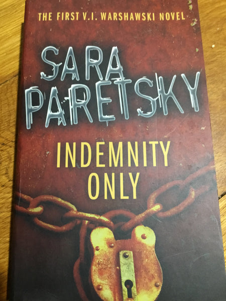 Indemnity only (Paretsky, Sara)(2007, paperback)
