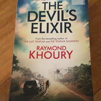 Devil’s elixir. Raymond Khoury. 2012.