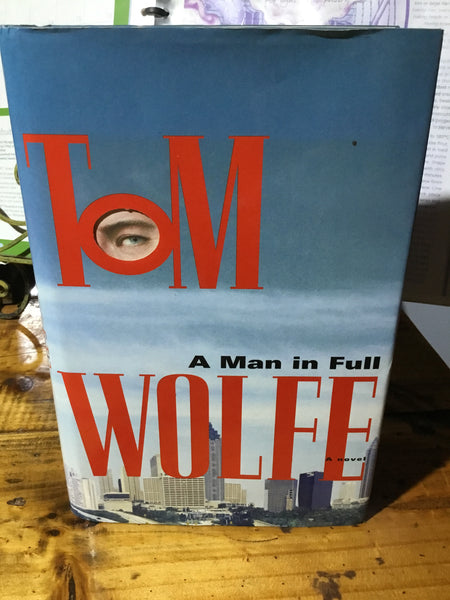 Man in full. Tom Wolfe. 1998.