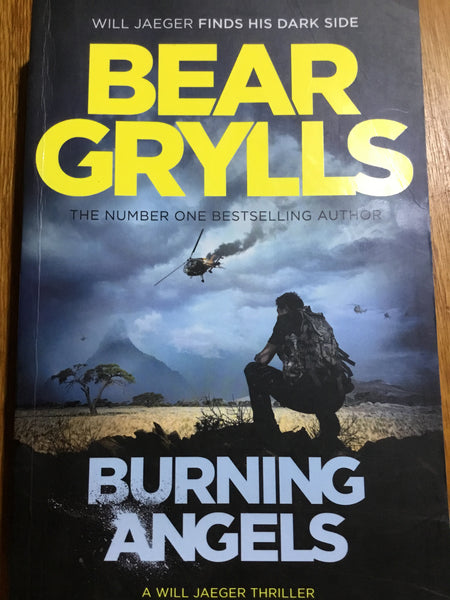 Burning angels (Grylls, Bear) (2016, paperback)