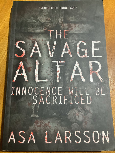 Savage altar (Larsson, Asa) (2006, paperback)