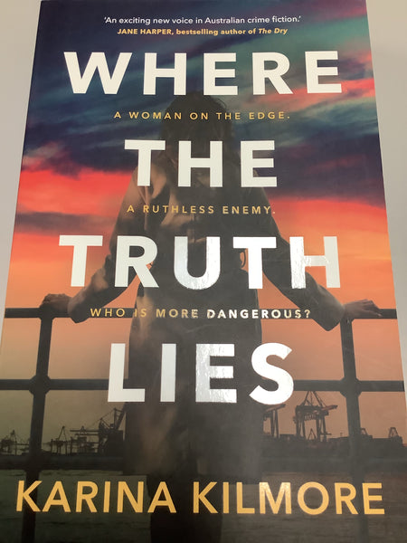 Where the truth lies (Kilmore, Karina)(2020, paperback)