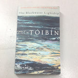 Blackwater lightship. Colm Toibin. 1999.