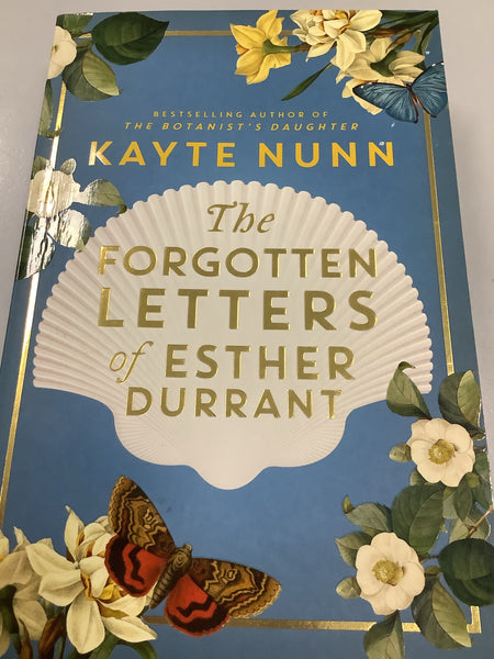 Forgotten letters of Esther Durrant. Kayte Nunn. 2019.