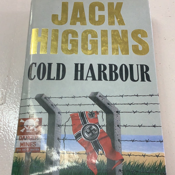 Cold harbour. Jack Higgins. 1990