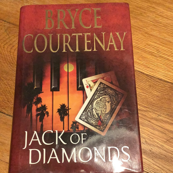 Jack of diamonds. Bryce Courtenay. 2012.