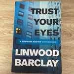 Trust your eyes. Linwood Barclay. 2012.