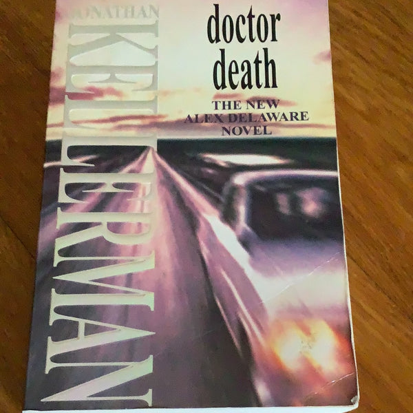 Doctor death. Jonathan Kellerman. 2000.