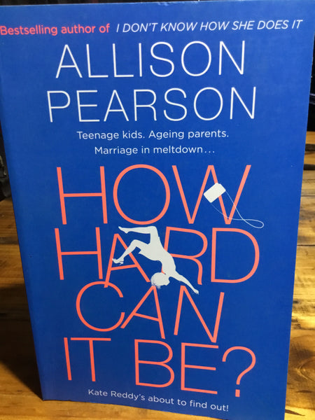How hard can it be? (Pearson, Allison)