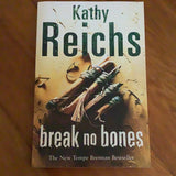 Break no bones. Kathy Reichs. 2006.
