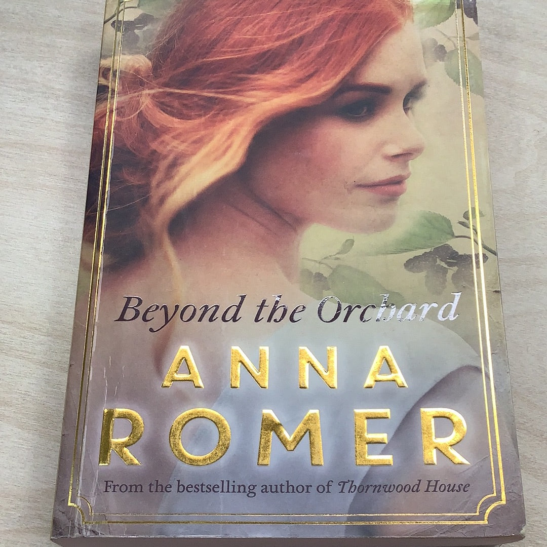 Beyond the orchard. Anna Romer. 2016.