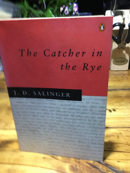 Catcher in the rye. J. D. Salinger. 2005.