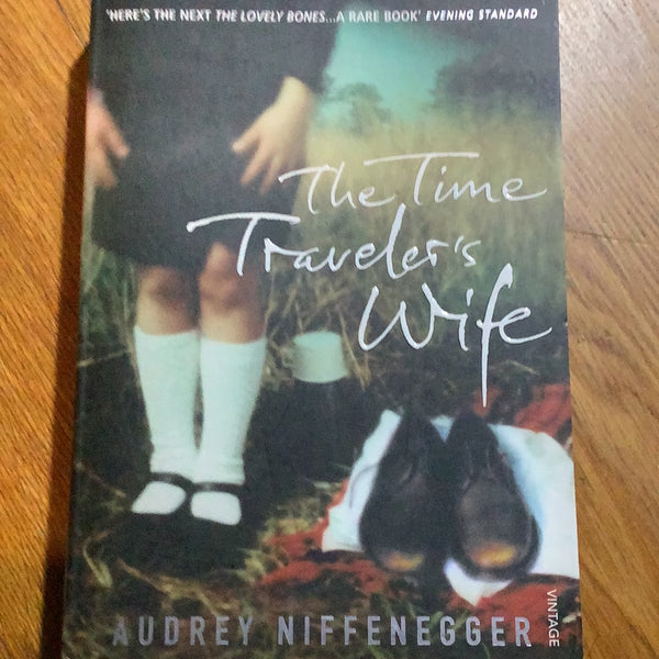 Time traveler's wife. Audrey Niffenegger. 2005.