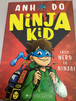 Ninja kid: from nerd to ninja. Anh Do. 2018.