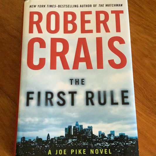 First rule. Robert Crais. 2010.