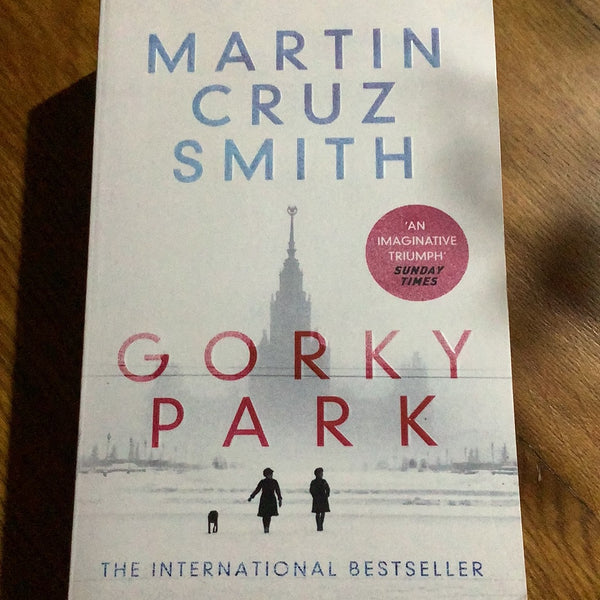 Gorky Park. Martin Cruz Smith. 2016.