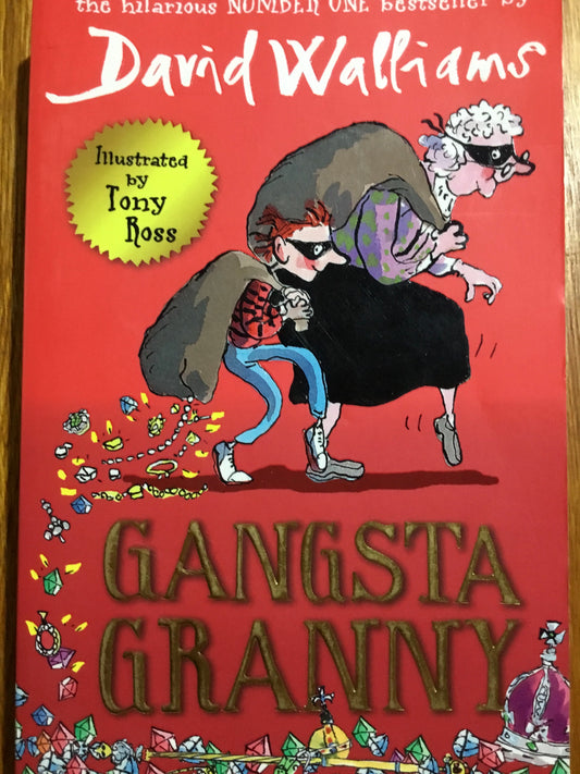 Gangsta granny. David Walliams. 2012