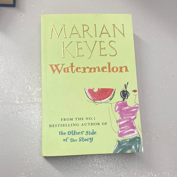 Watermelon. Marian Keyes. 2017.