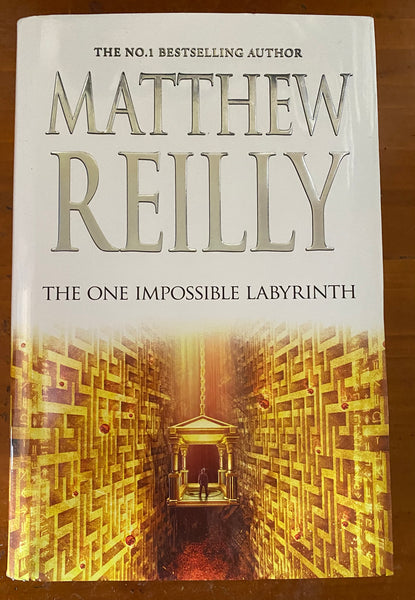 One Impossible Labyrinth. Matthew Reilly. 2021