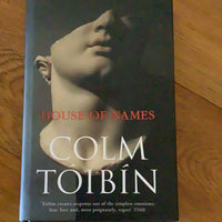 House of names. Colm Toibin. 2017.