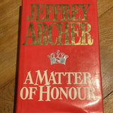 Matter of honour. Jeffrey Archer. 1986.