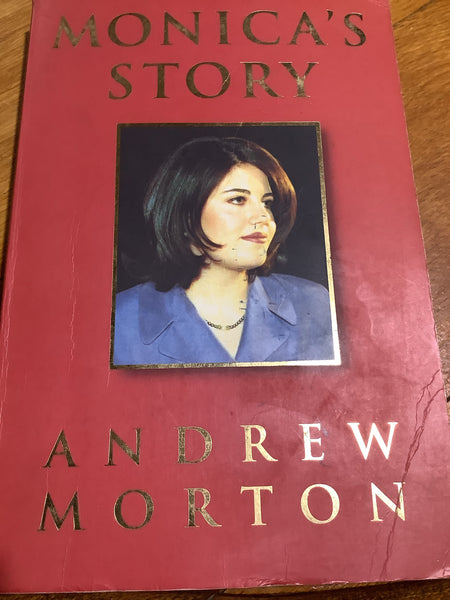 Monica’s story. Andrew Morton. 1999.
