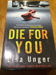 Die for you (Unger, Lisa)(2009, paperback)