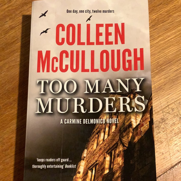 Too many murders. Colleen McCullough. 2011.