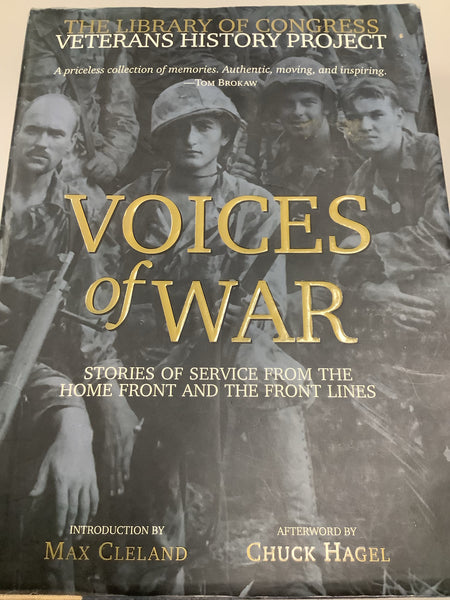 Voices of war: stories of service from the home front and the front lines (Cleland, Max)(2004, hardcover)