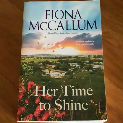 Her time to shine. Fiona McCallum. 2022.
