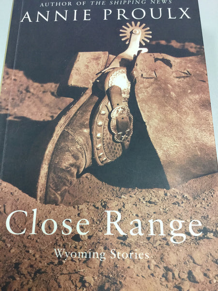 Close range: Wyoming stories (Proulx, Annie)(1999, paperback)