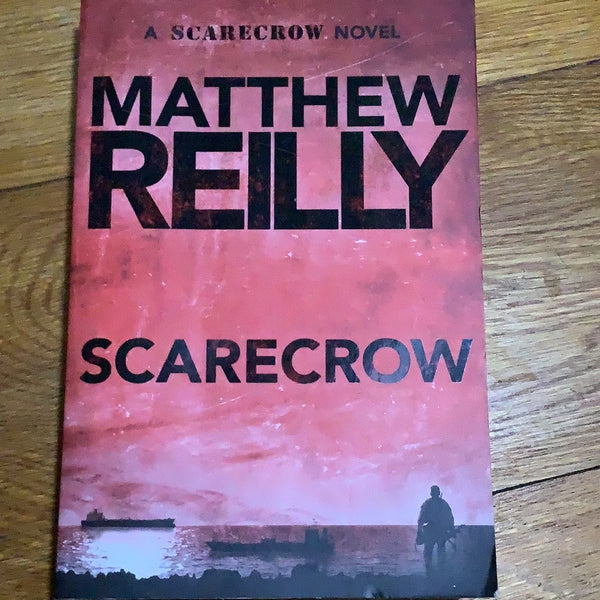 Scarecrow. Matthew Reilly. 2020.