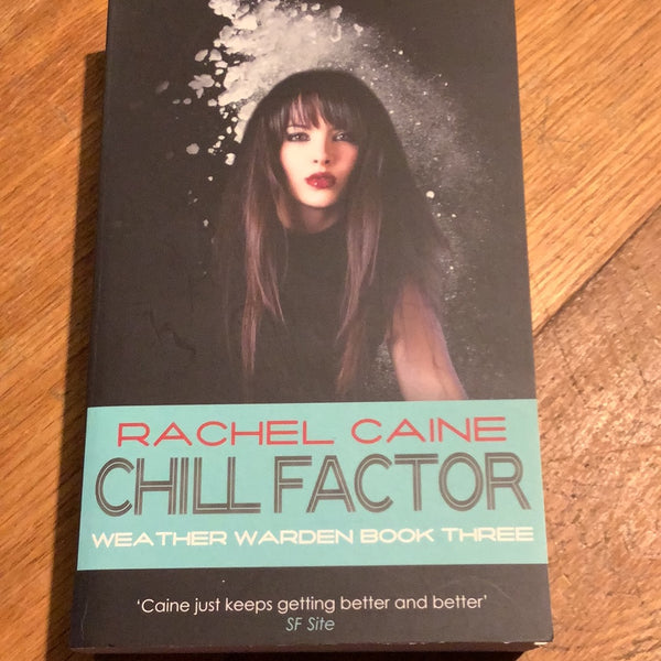 Chill factor. Rachel Caine. 2008.