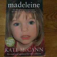 Madeleine: our daughter’s disappearance and the continuing search for her. Kate McCann. 2012.