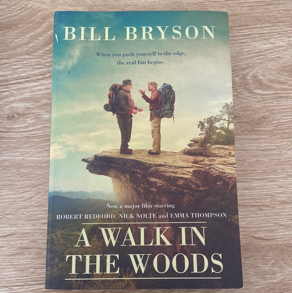 Walk in the woods. Bill Bryson. 2015.