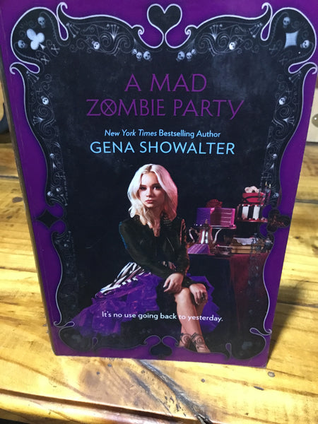 Mad zombie party. Gina Showalter. 2015.