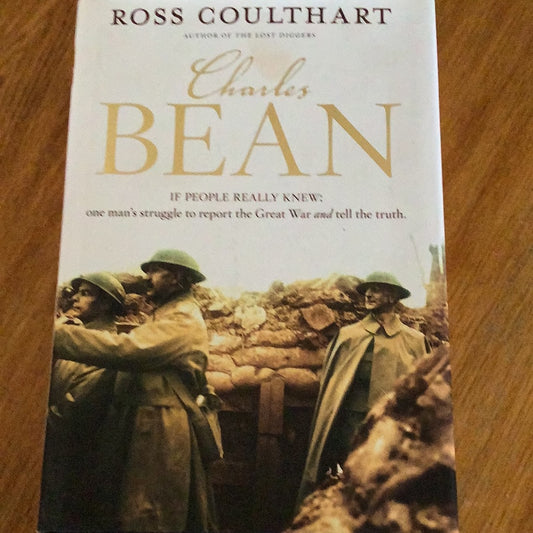 Charles Bean. Ross Coulthart. 2015.
