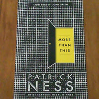 More than this. Patrick Ness. 2013.