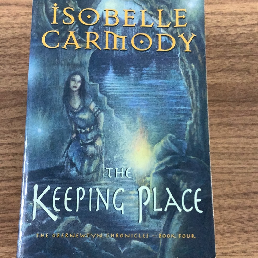 Keeping place. Isobelle Carmody. 1999.