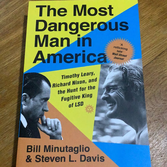 Most dangerous man in America. Bill Minutaglio and Stephen Davis. 2020.