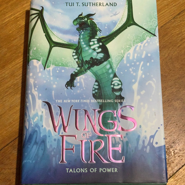 Wings of fire: Talons of power. Tui Sutherland. 2017.