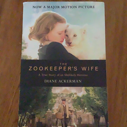 Zookeeper's wife. Diane Ackerman. 2013.