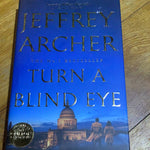 Turn a blind eye. Jeffrey Archer. 2021.