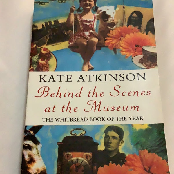 Behind the scenes at the museum. Kate Atkinson. 1996.