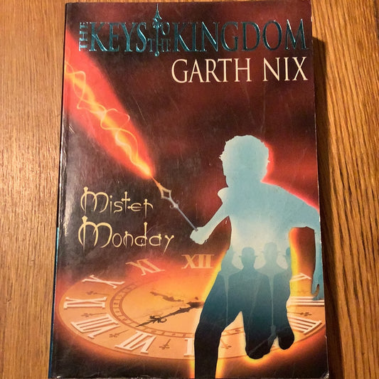 Mister Monday. Garth Nix. 2003.