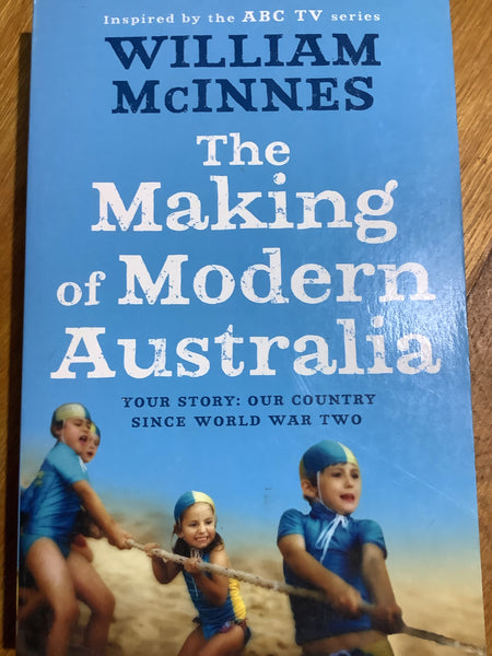 Making of modern Australia. William McInnes. 2010.