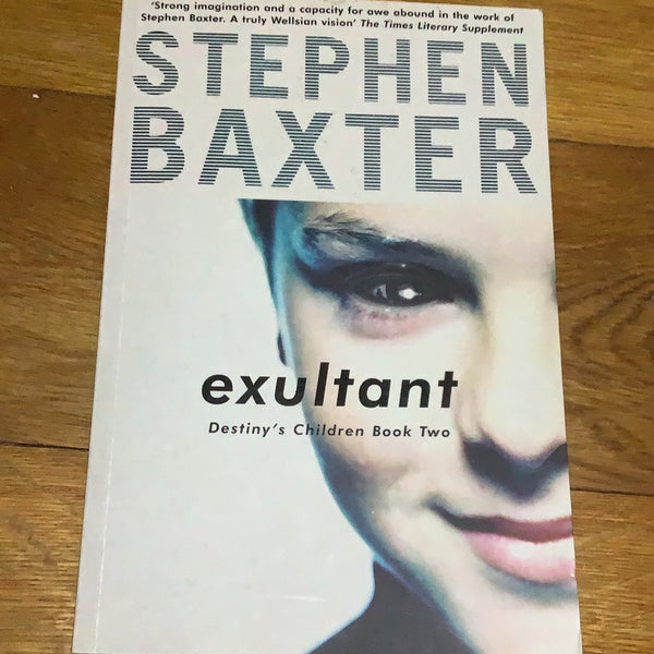 Exultant. Stephen Baxter. 2004.
